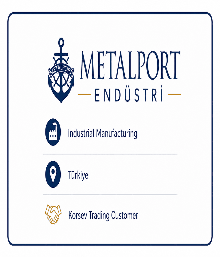 Metalport Endustri industrial manufacturing company reference customer of Korsev Trading in Turkiye